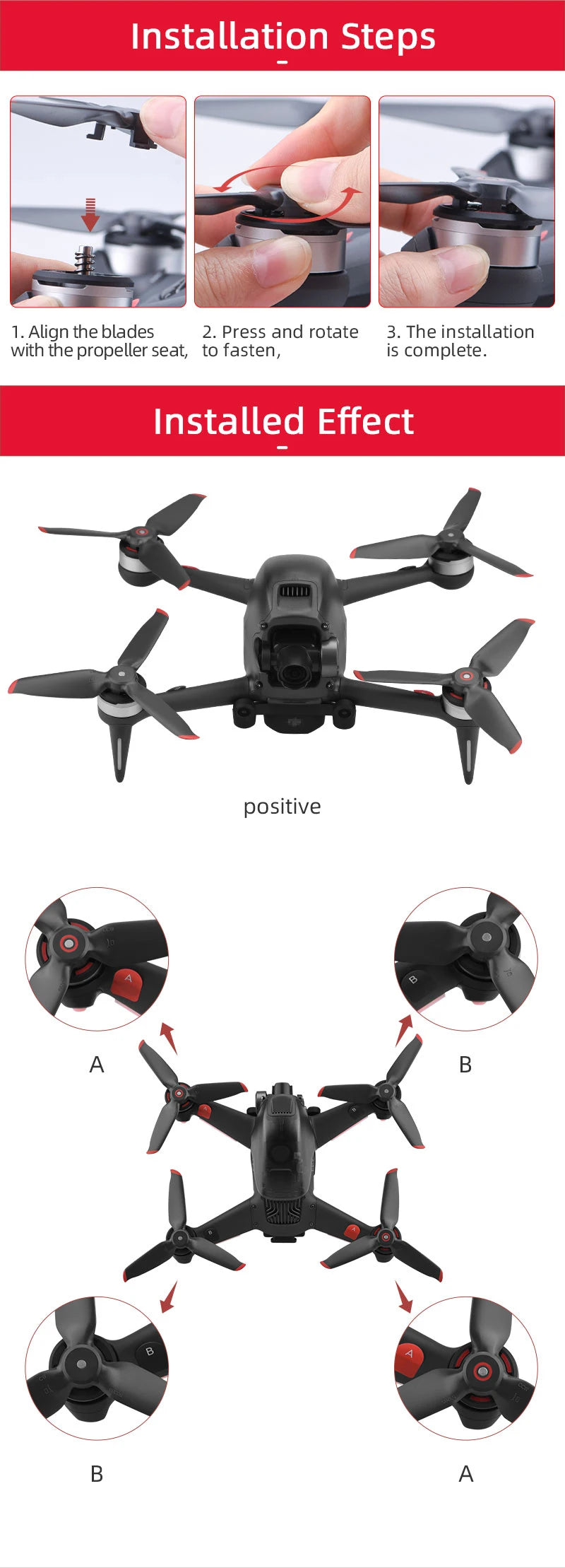 DJI FPV Propeller, Installation Steps 1. Align the blades 2 Press and rotate 3. The installation with the propel