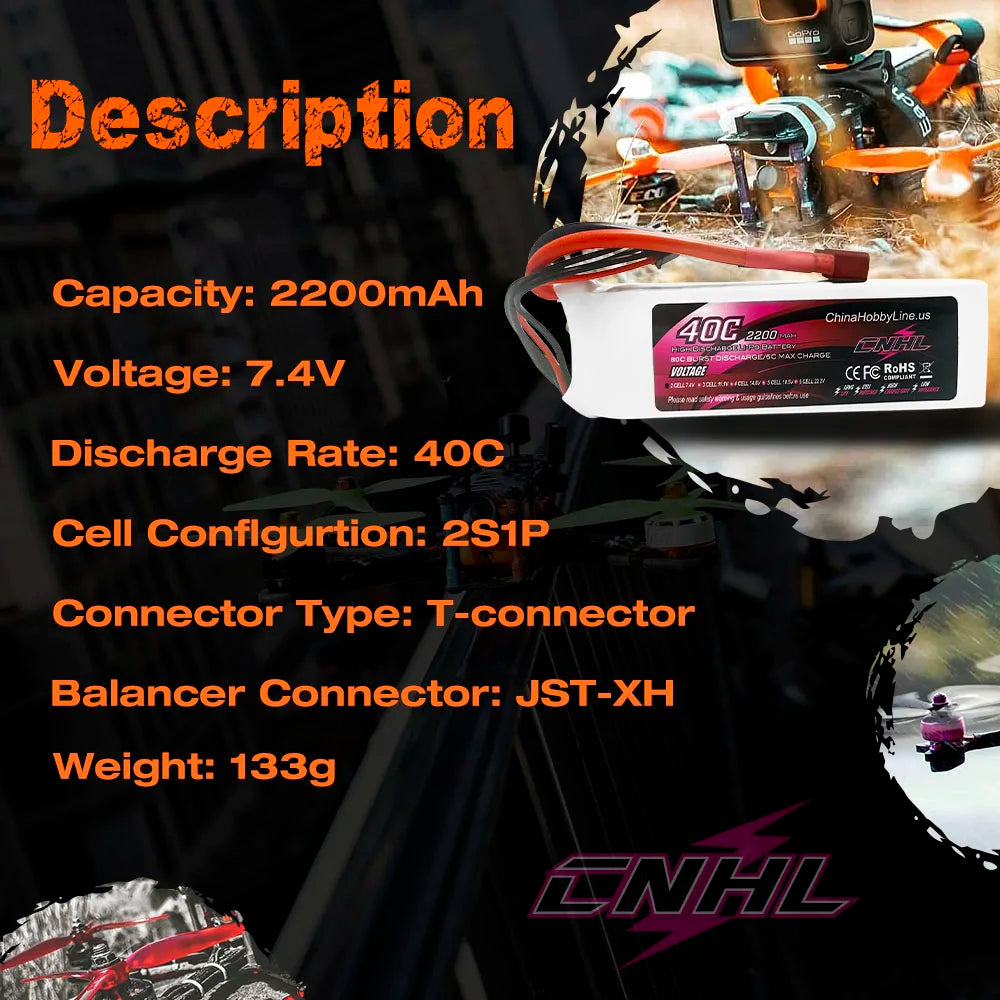 CNHL 7.4V 2200mAh Lipo 2S Battery for FPV Drone, udt Discharge Rate: 40C Cell Conflguration: 2S1