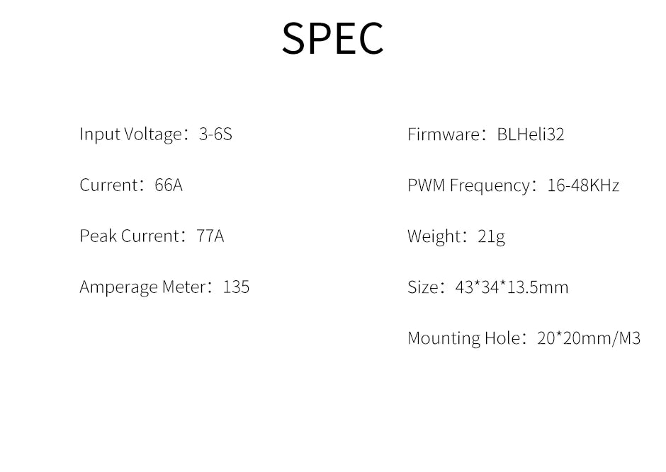 SPEC Input Voltage: 3 6S Firmware: BLHeli32