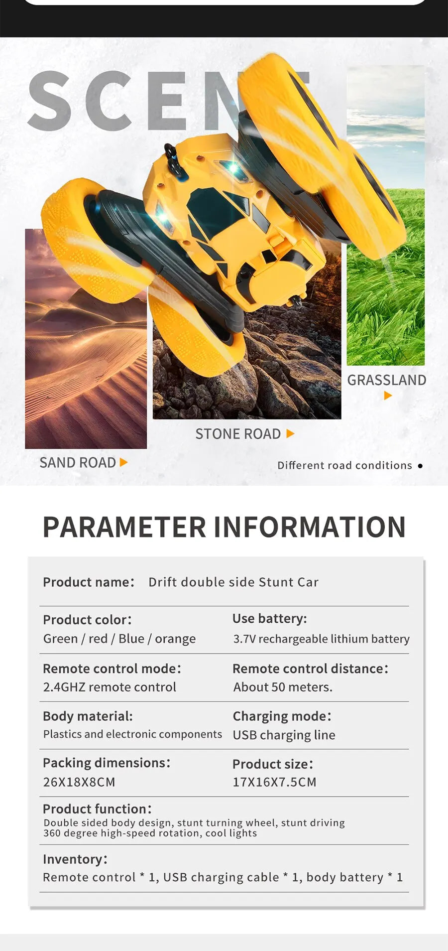 RC Stunt Car, GRASSLAND STONE ROAD SAND ROAD Different road conditions PARAMETER INFORMATION Product
