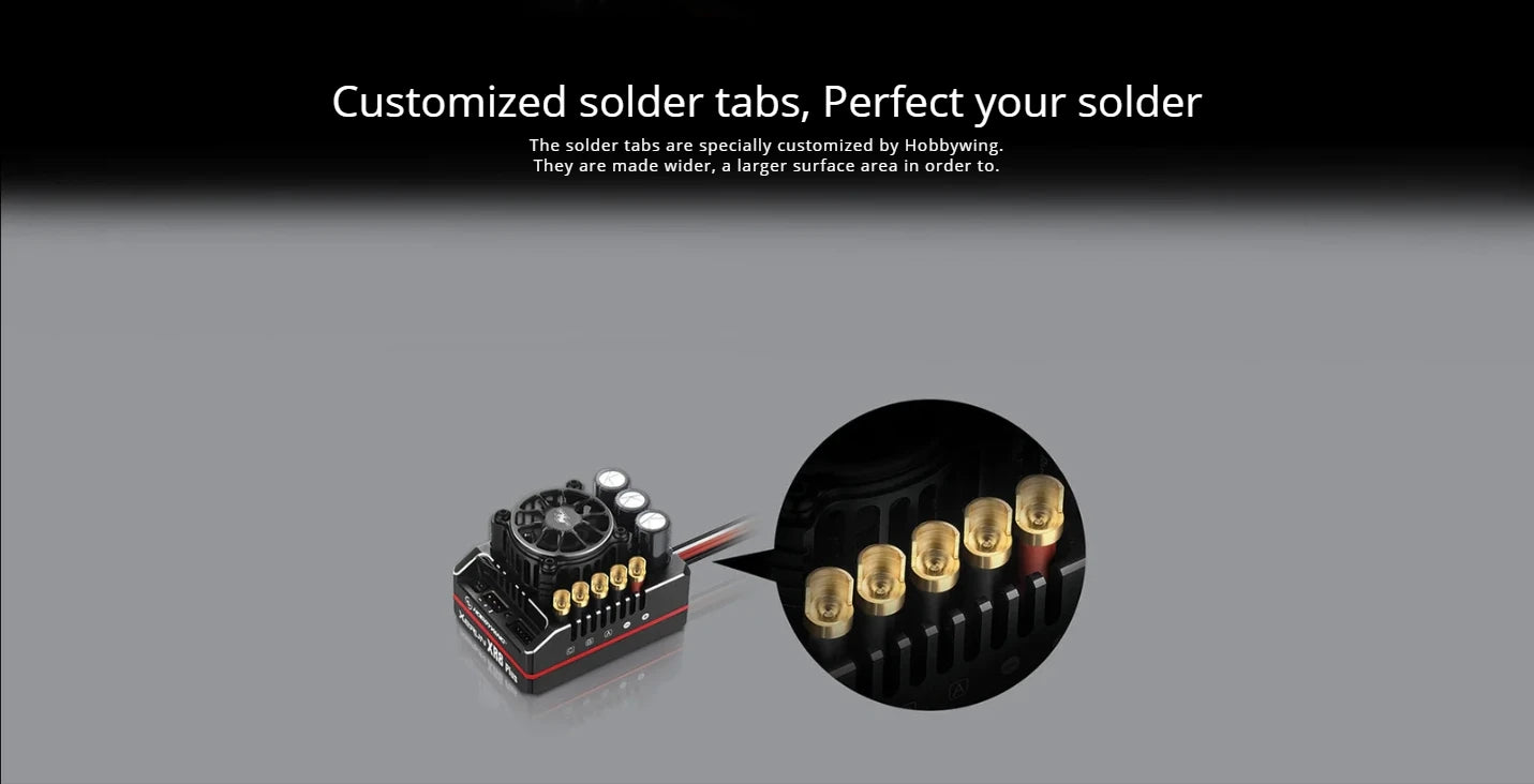 custom solder tabs are wider, a larger surface area in order to. Hobbywing