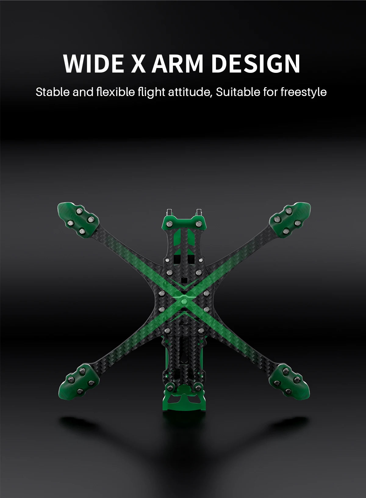 WIDE ARM DESIGN Stable and flexible flight attitude, Suitable for free