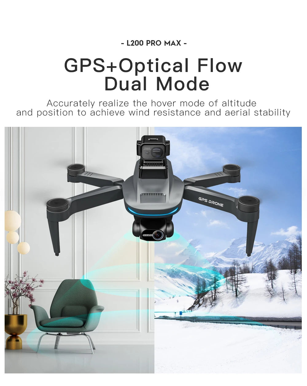 L200 PRO MAX Drone, Stable flight and aerial stability in windy conditions with GPS + Optical Flow technology.