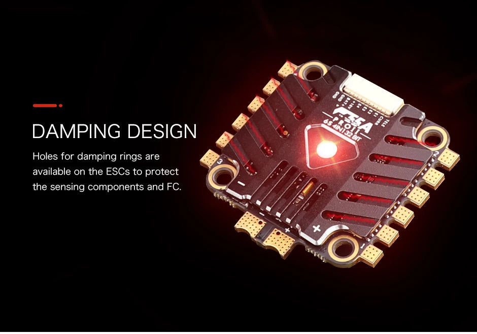 T-Motor F55A PROⅡ 6S 4IN1 LED 32bit ESC. 27 DAMPING DESIGN Holes are available on the ESCs to protect the sensing