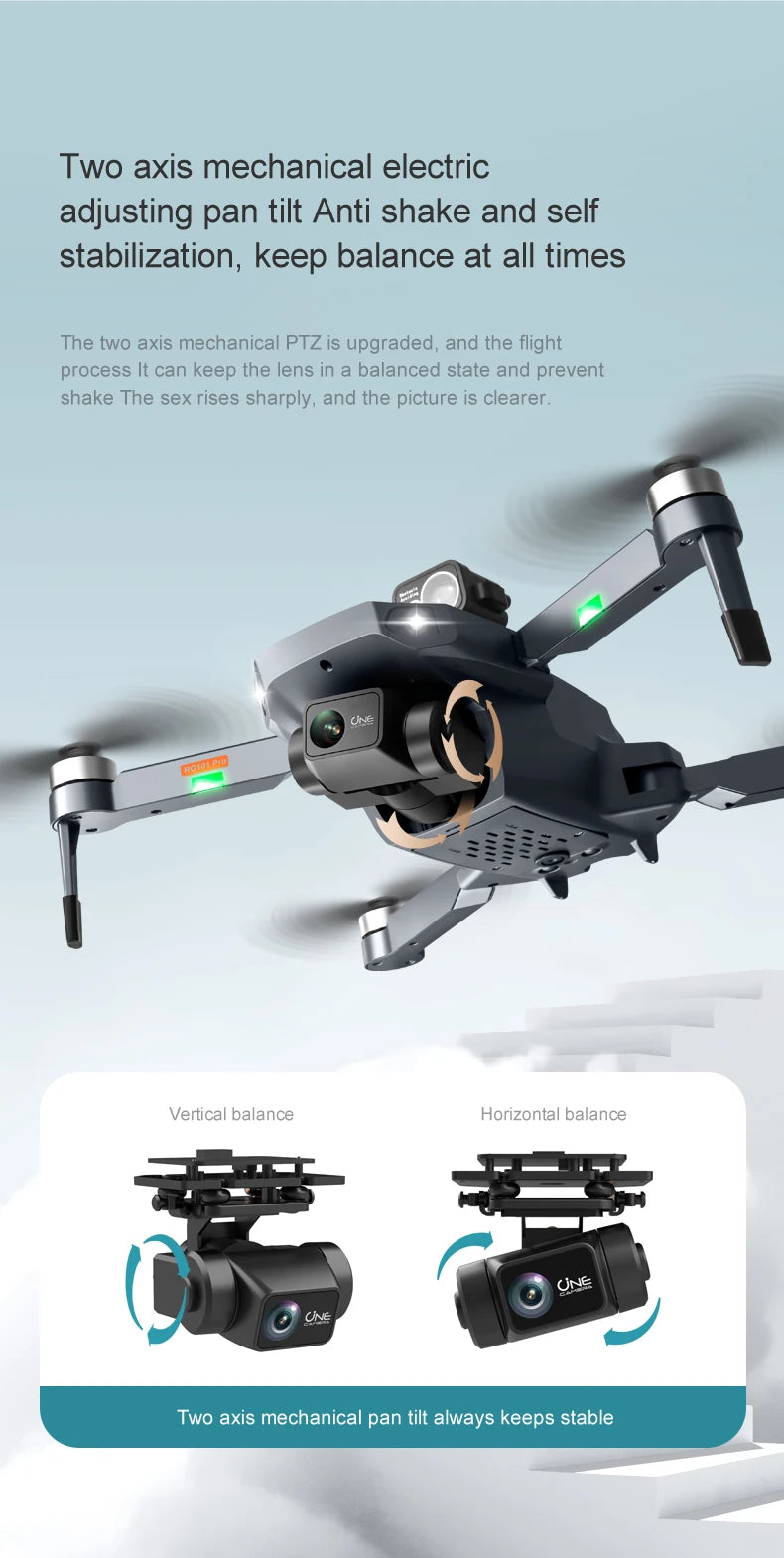 RG101 PRO Drone, two axis mechanical electric adjusting pan tilt keeps lens in a balanced state .