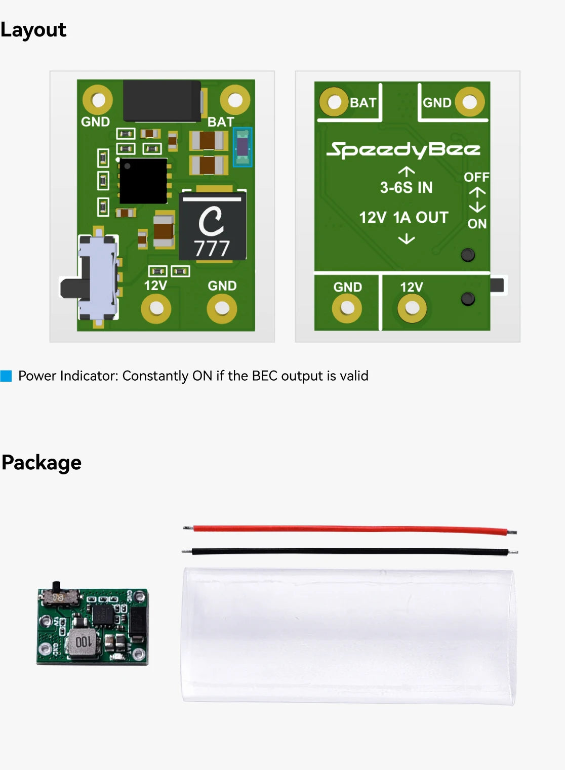 SpeedyBee 12V 1A Micro BEC, BEC Compatible Action Camera Brand : Runcam Specifications Input voltage 3-8S(