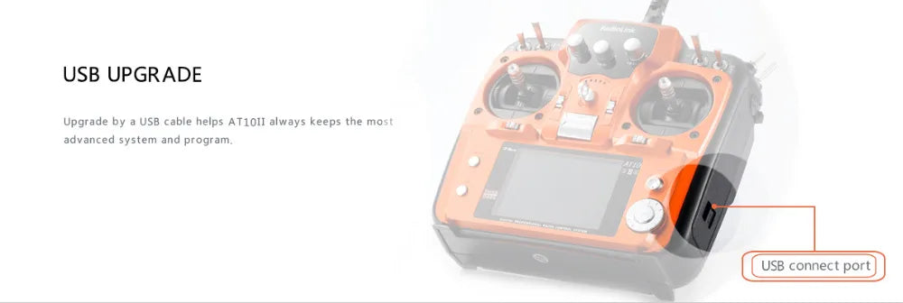 RadioLink AT10 II, USB UPGRADE Upgrade by USB cable helps ATIOII always keeps the most advanced