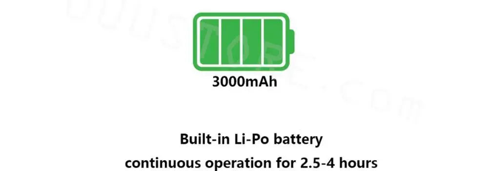 3000mAh Built-in Li-Po battery continuous operation for 2.5-4