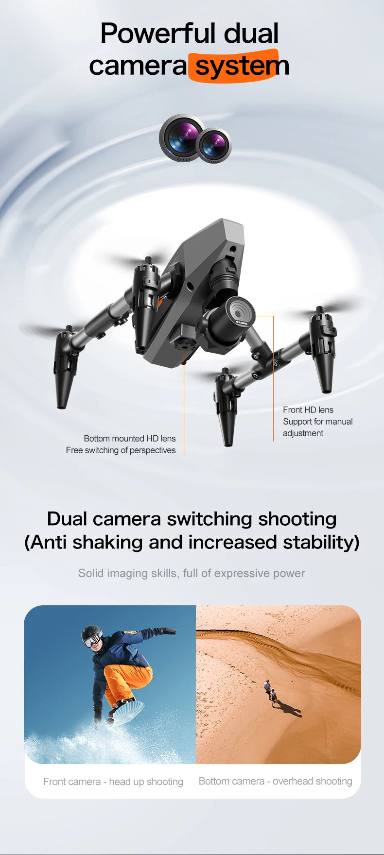 XD1 Mini Drone, powerful dual camera system Front HD lens Support for manual Bottom mounted HD lens adjustment Free switching of perspectives