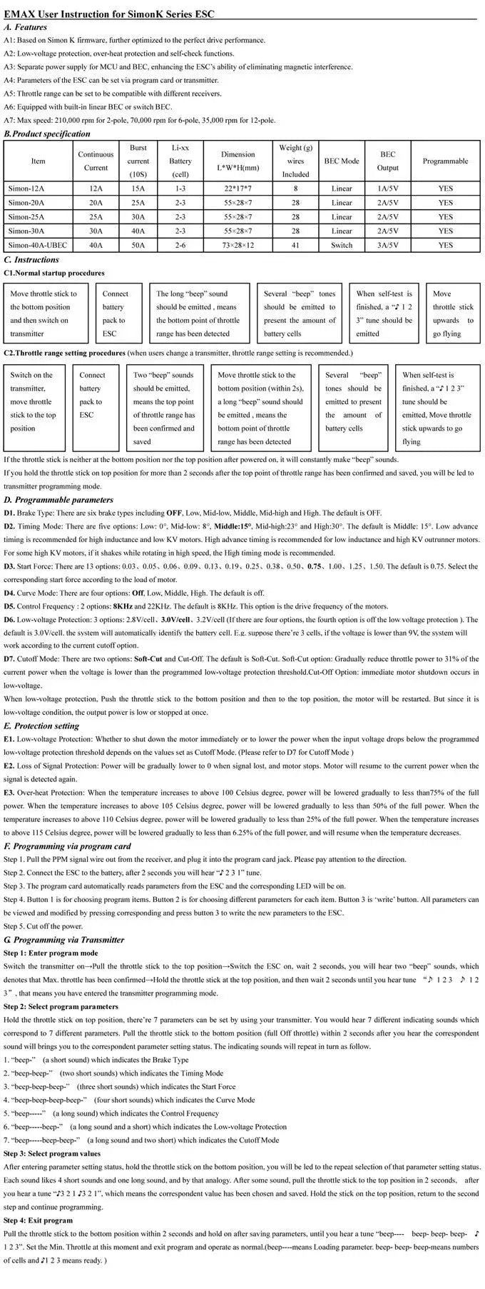 the ESC has a built-in mnode for detecting m