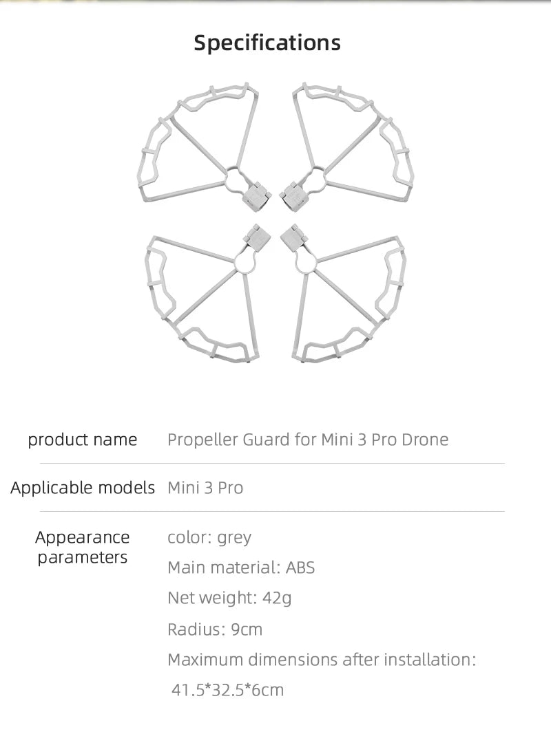 Specifications product name Propeller Guard for Mini 3 Pro Drone Applicable models Mini 3