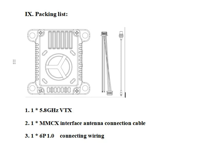 5.8G 3W VTX, Packing list: 1.1 5.8GHz VTX 2.1 MMCX interface antenna