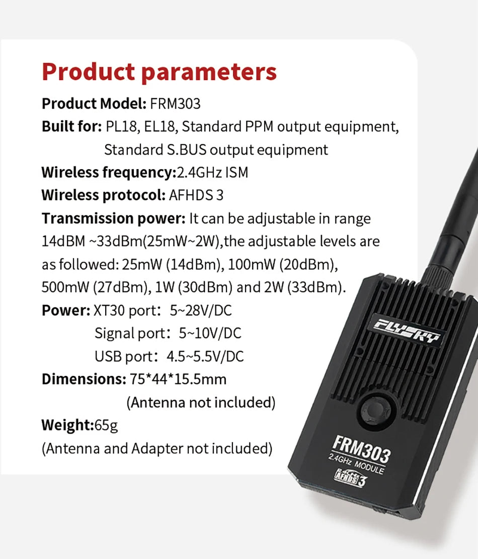 FLYSKY FRM303 2.4GHz TX Module - AFHDS3 Extended Range 25mW-2W Over 80KM Signal Enhancement For PL18 EL18 PPM SBUS RC FPV Drone 9 FLYSKY FRM303 2.4GHz TX Module, the adjustable levels are as follows: 25mW (14dBm); 10Om