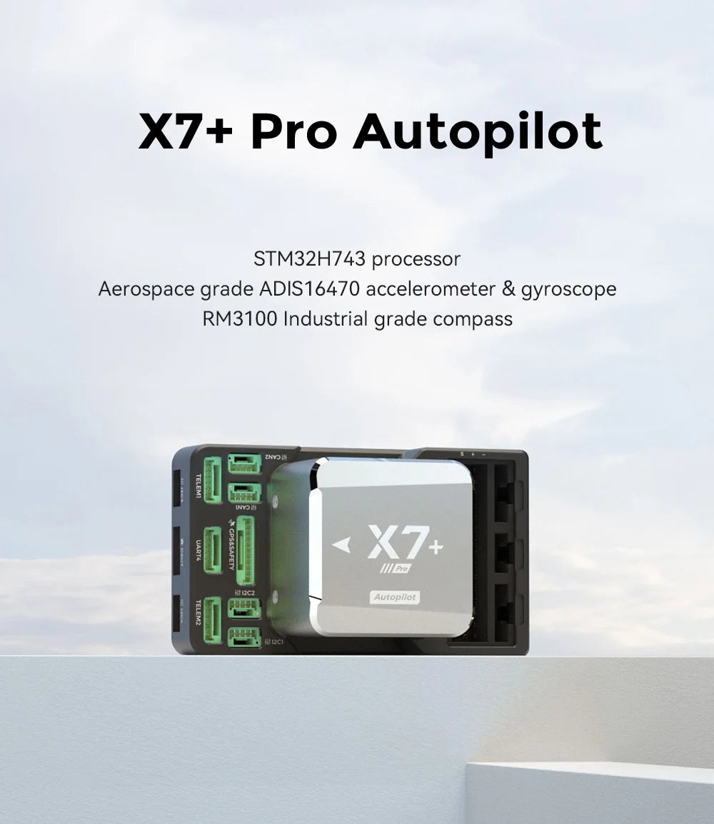 X7+ Pro Autopilot STM32H743 processor Aerospace grade ADIS