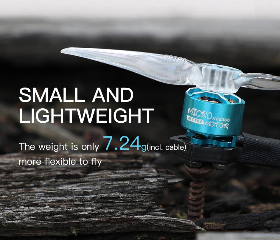 T-motor, SMALL AND LIGHTWEIGHT The weight is only 7.24gncl: