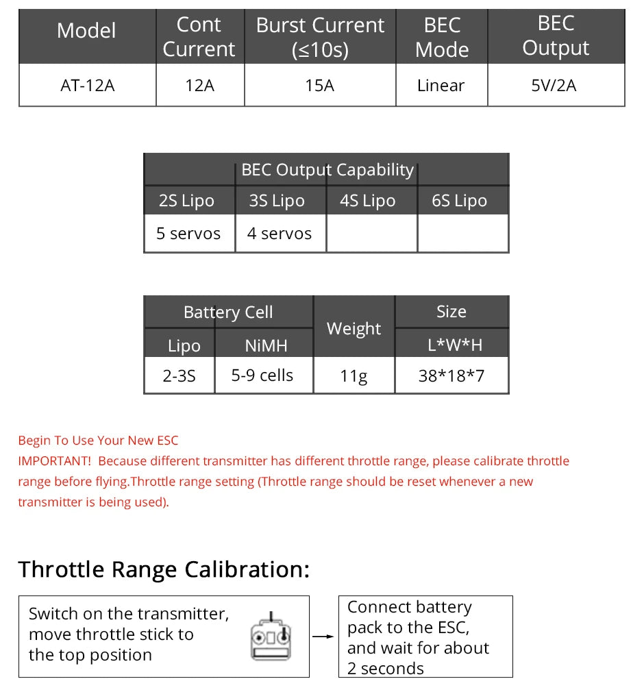 T-MOTOR AT Series ESC, different transmitters have different throttle range; please calibrate throttle range before flying . ESC