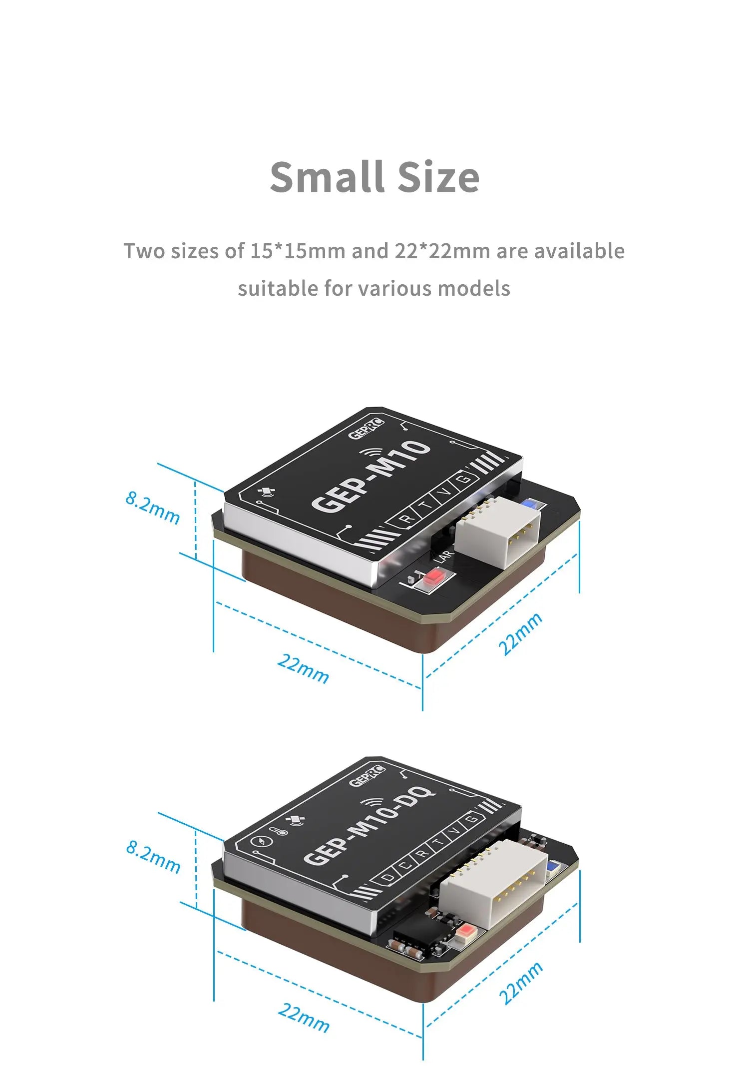 GEPRC GEP-M10 Series GPS, Small Size Two sizes of 15*15mm and 22*22mm are available suitable for various