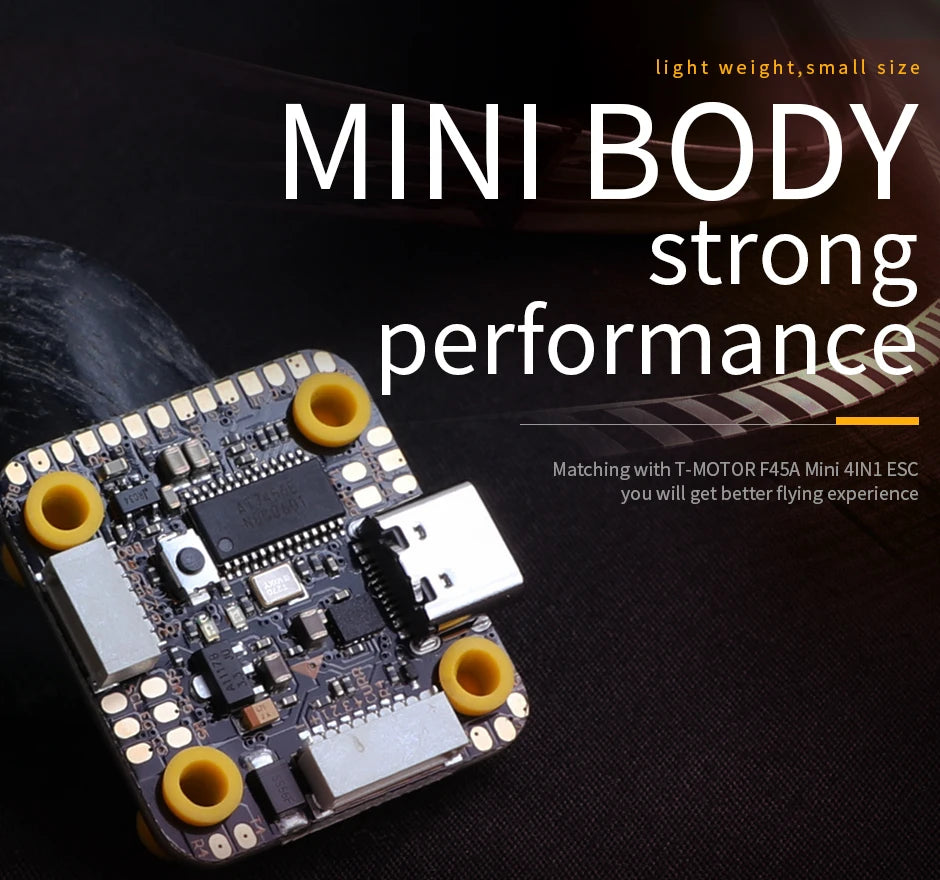 light weight,small size MINI BODY strong performance Matchingwith T-MOTOR F4