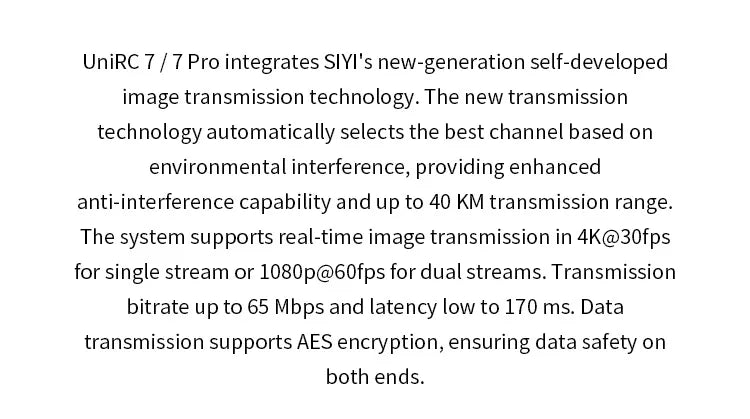 SIYI UniRC 7 / 7 Pro, The SIYI UniRC 7/7 Pro features advanced image transmission technology with enhanced anti-interference capabilities and up to 40km range.