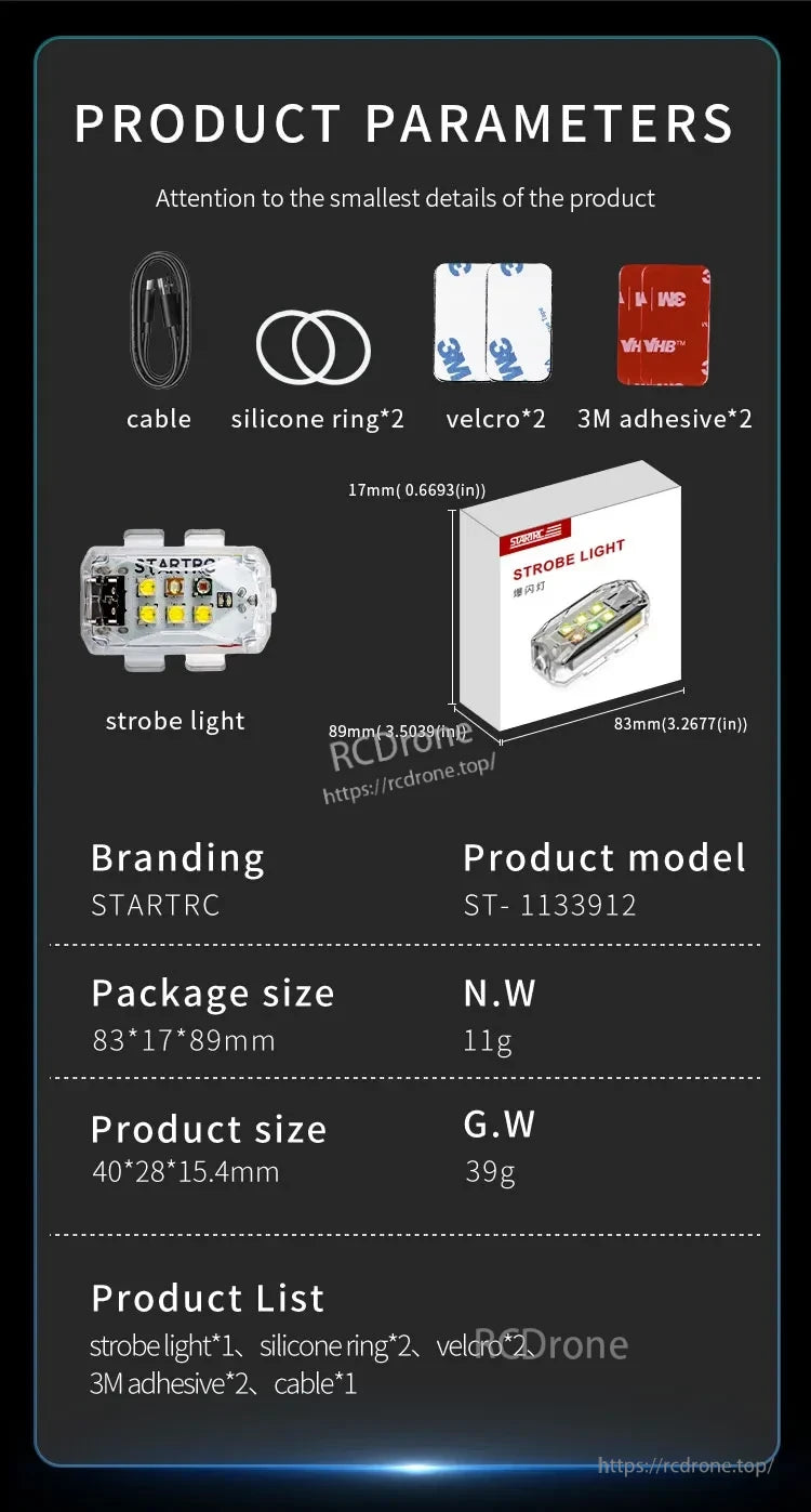 STARTRC Drone Strobe Flashing Light, STARTRC ST-1133912 strobe light (40×28×15.4mm, 39g) includes cable, rings, Velcro, adhesives. Package: 83×17×89mm, 11g.