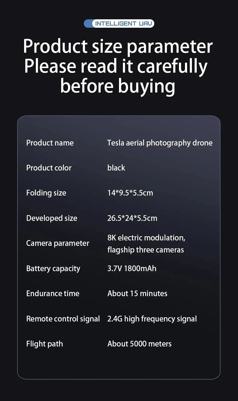 TESLA Drone, INTELLIGENT UAU Product size parameter Please read it carefully before buying Product name Tesla