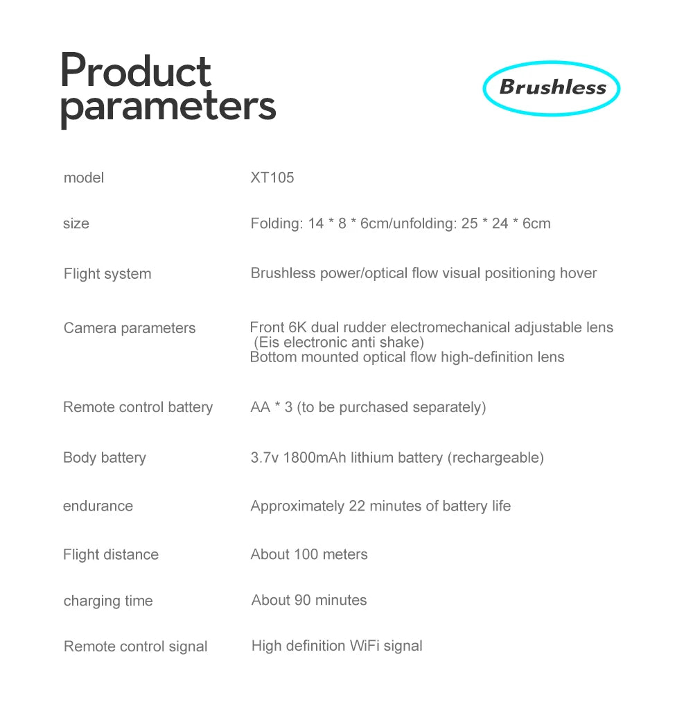 XT105 Drone, Camera parameters Front 6K dual rudder electromechanical adjustable lens (Eis electronic anti shake