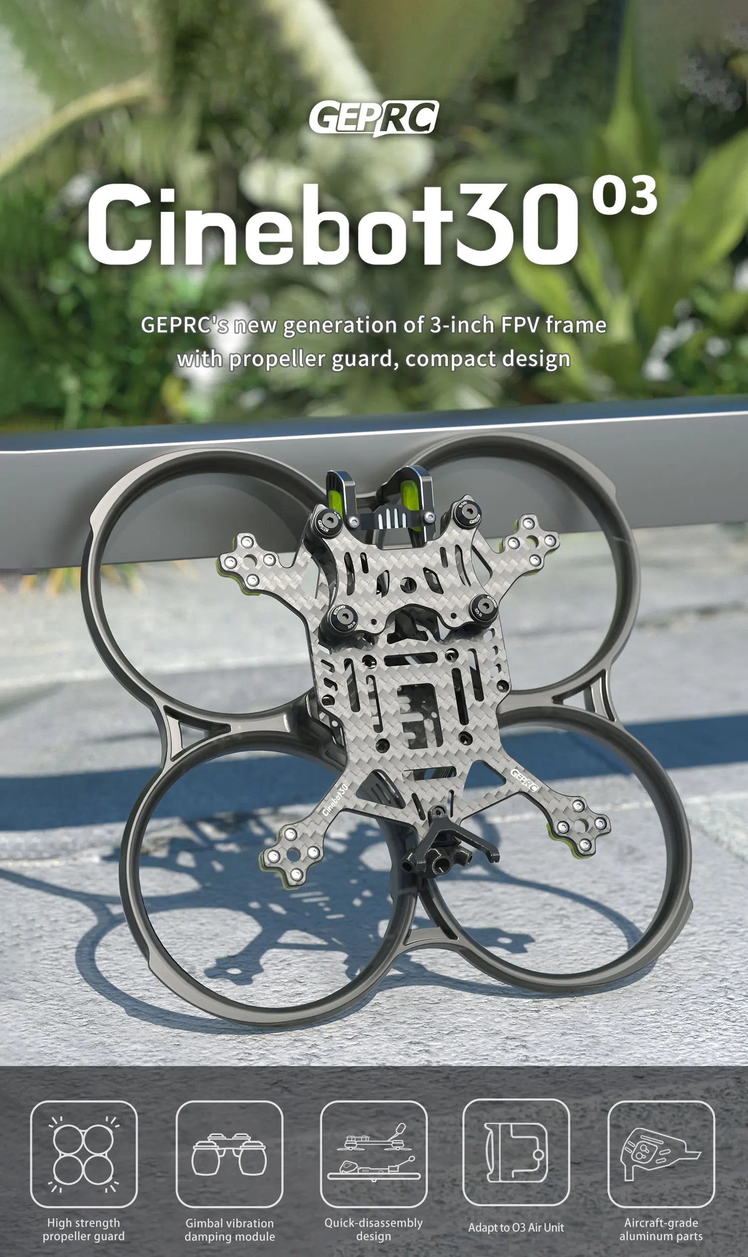 GEPRC Cinebot30o3 3-inch FPV frame with propeller guard,