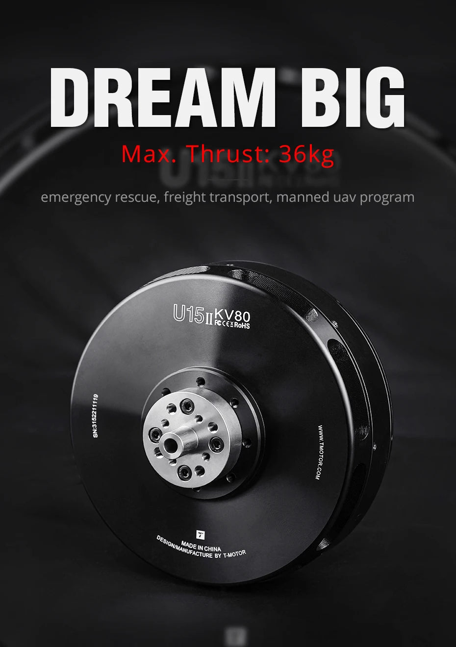 T-MOTOR, DREAM BIG Max Thrust: 36kg emergency rescue, freight transport; manned