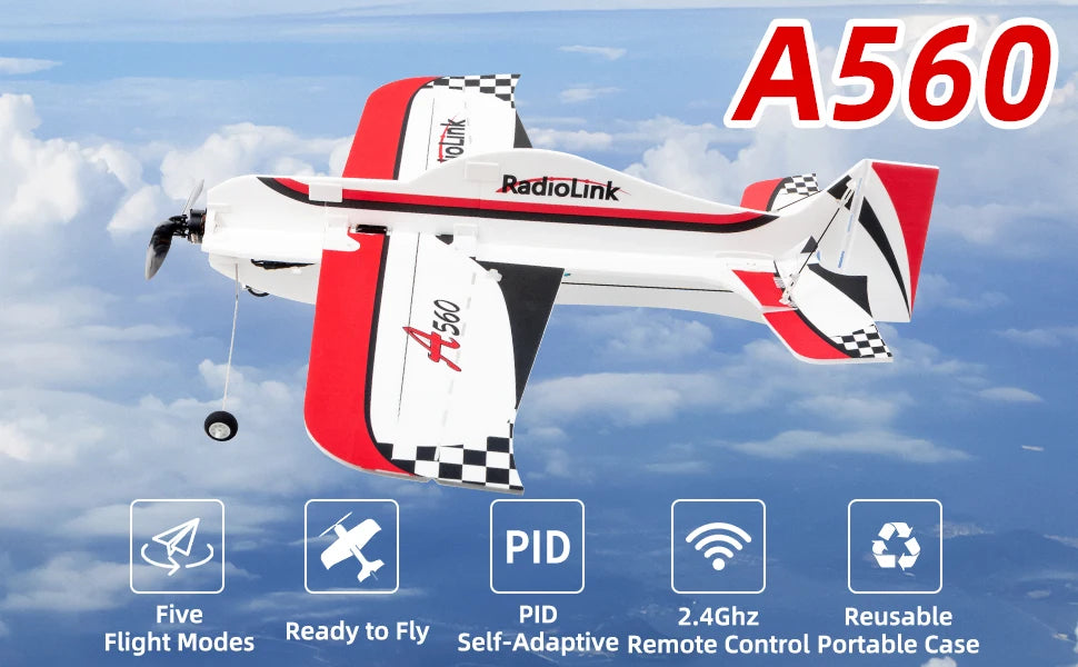 Radiolink A560 Airplane - RTF PNP 4CH RC Plane 580mm Wingspan 6 Modes Ready to Fly 3D EPP Trainer Beginner Set Gyro Assist System 9 Radiolink A560 Airplane, A560 8 RadioLink PID Five PID 2.4Ghz Reusable