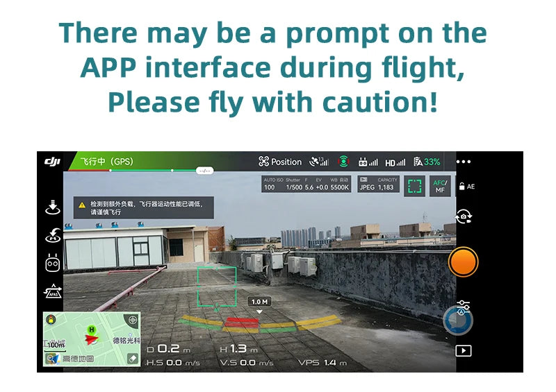 a prompt may appear on the APP interface during flight . please fly with caution 