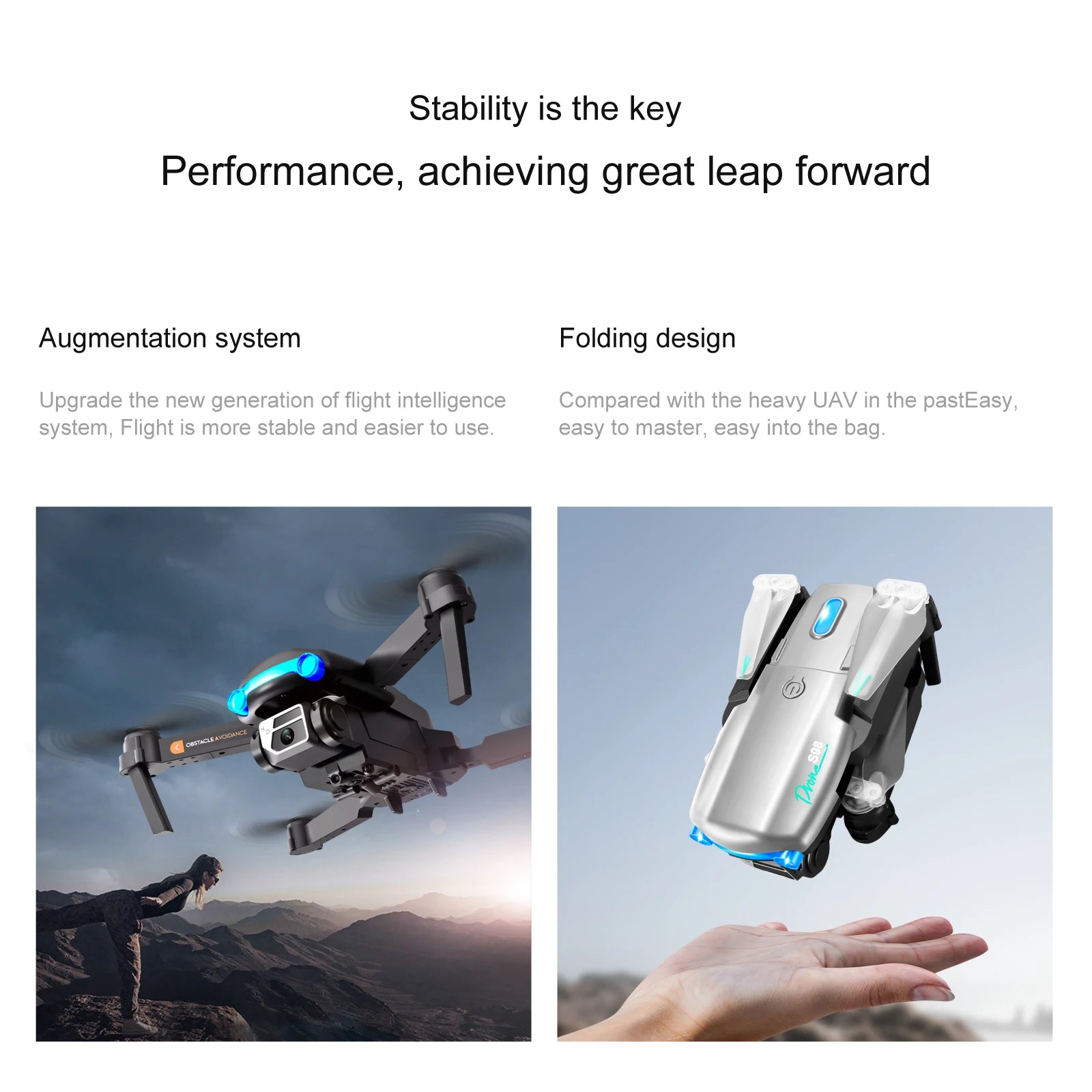 S98  Drone, stability is the key performance, achieving great leap forward augmentation system