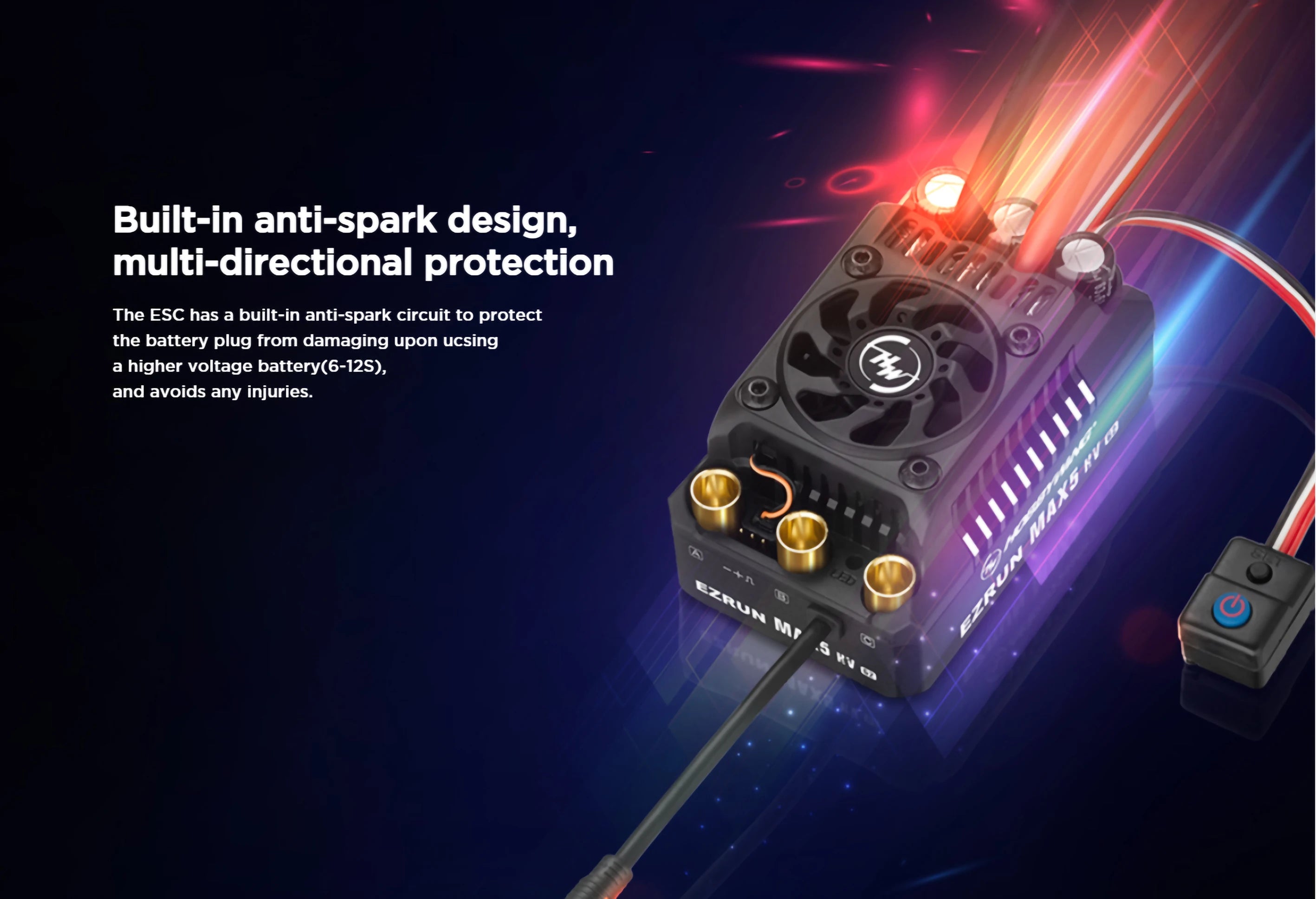 Hobbywing EZRUN MAX5 HV G2 ESC, built-in anti-spark circuit protects battery plug from damage upon ucs