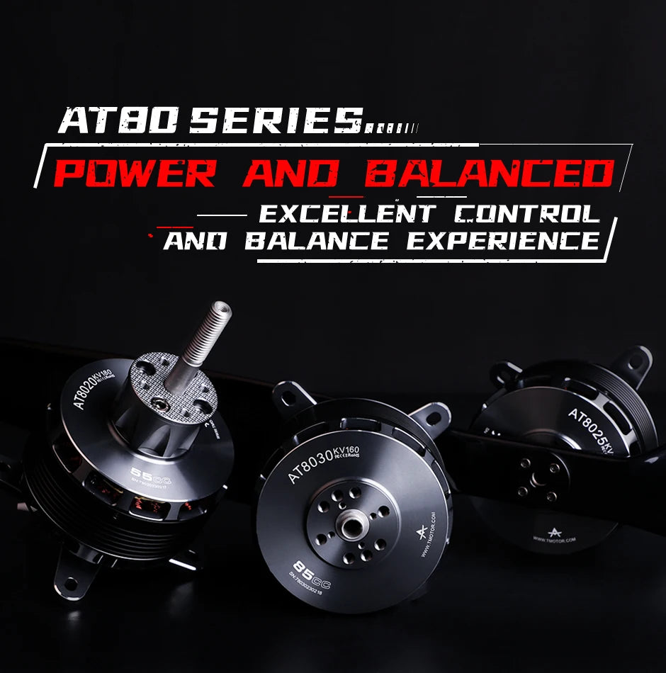 T-MOTOR AT8020 55CC KV180/KV220 Brushless Motor AT80 Series Power And Balanced Excellent Control 7 T-MOTOR, Atad SeRIESw POWER AND BALANCED EXCELLENT