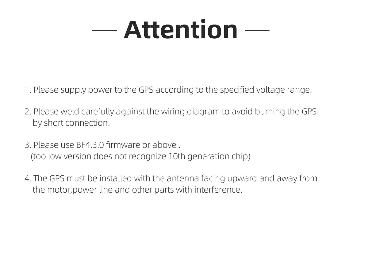 the GPS must be installed with the antenna facing upward and away from the motor,power line and