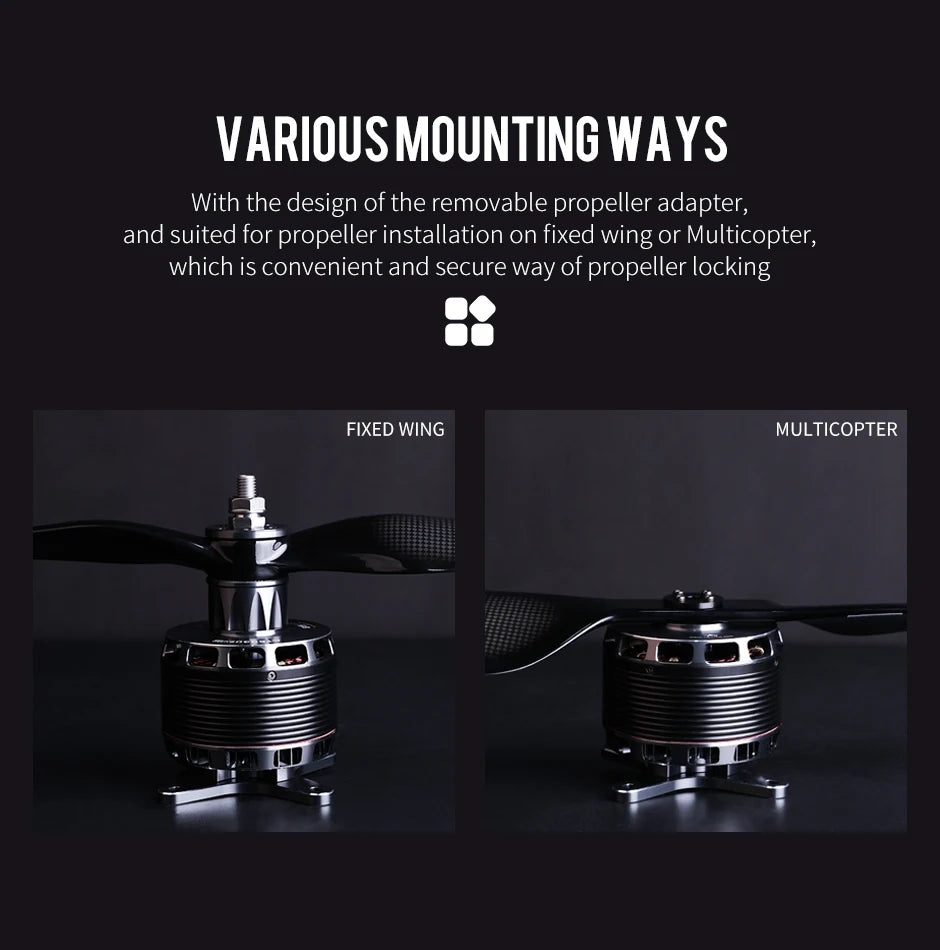 T-MOTOR AT8030 85CC KV160/KV190 AT80 Brushless Drone Motor Series Power And Balanced Excellent Control 10 T-MOTOR, VARIOUS MOUNTING WAYS With the design of the removable propeller adapter