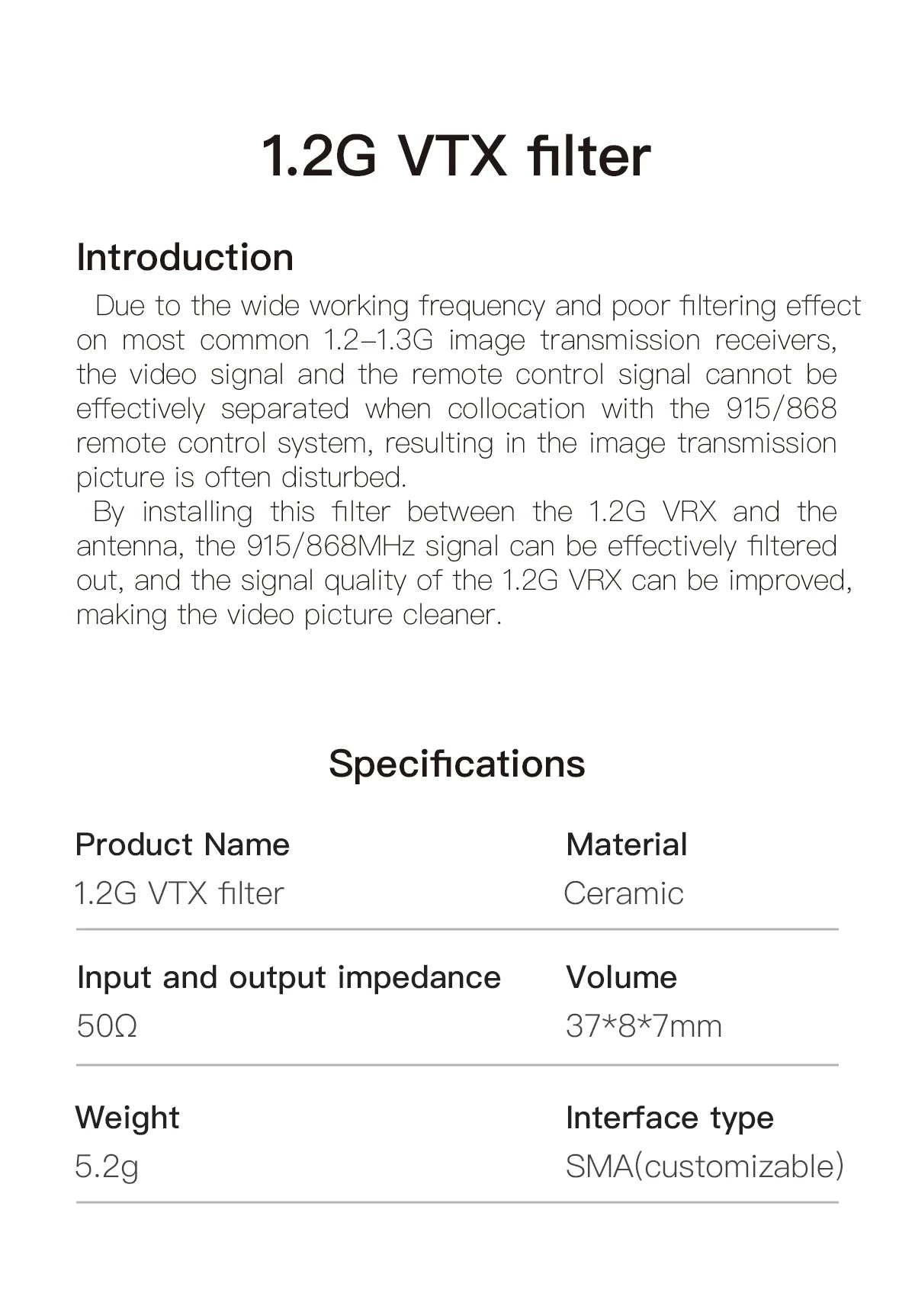 GEPRC 1.2G VTX Filter SMA Anti-interference Signal Quality Improved SMA Port Antenna End Filter 7 1.2G VTX filter is installed between the 1.26 VRX and the antenna