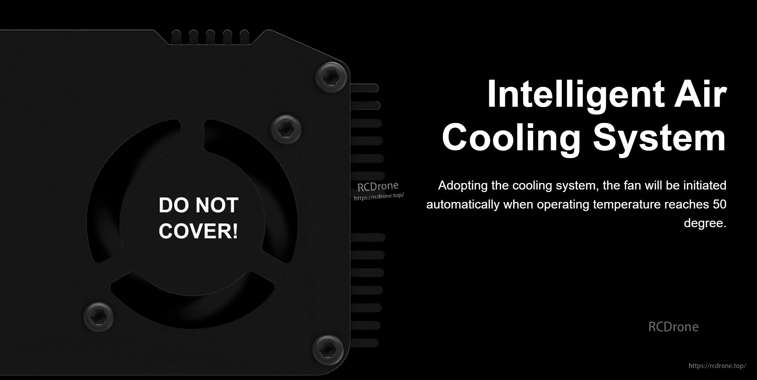 Cooling fan end panel with “DO NOT COVER!” warning and intelligent air cooling system text (fan starts at 50°C)