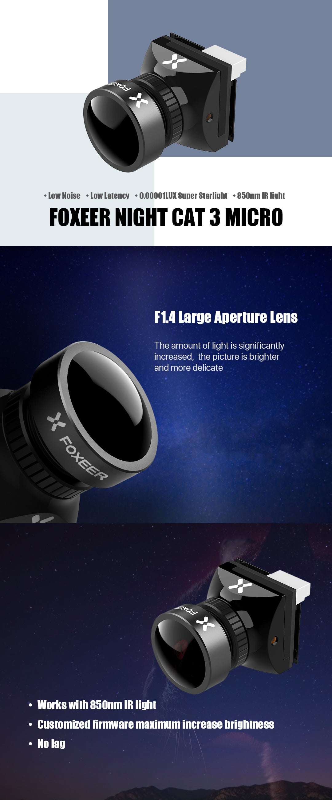 The Foxeer Micro Night Cat 3 features Low Noise, Low Latency, and Super Starlight 85 Onm IR light with a F1.4 Large Aperture Lens.