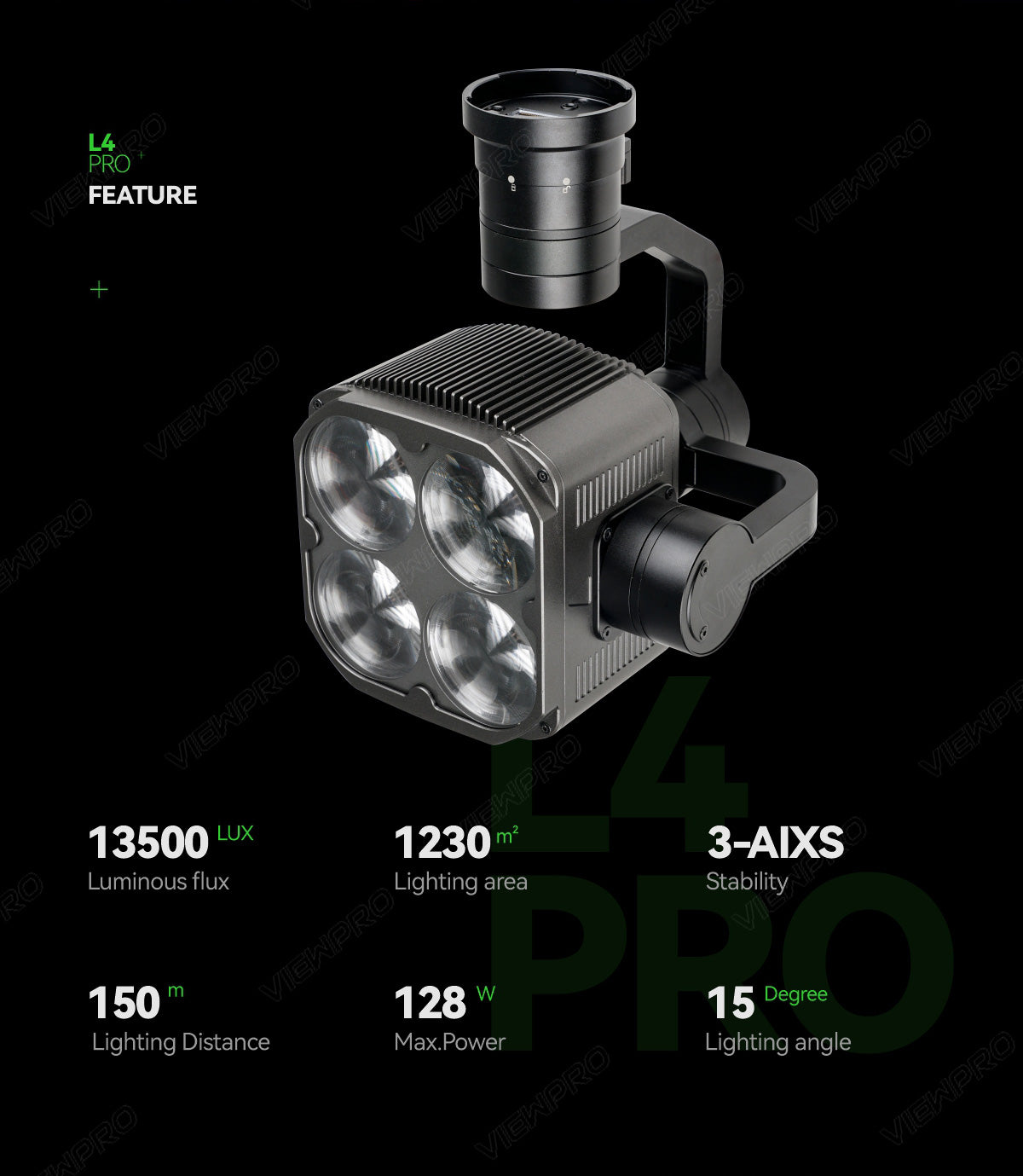 The ViewPro L4 Pro features 13500 lumens and covers 1230m² with stability for use up to 150m from the light source.