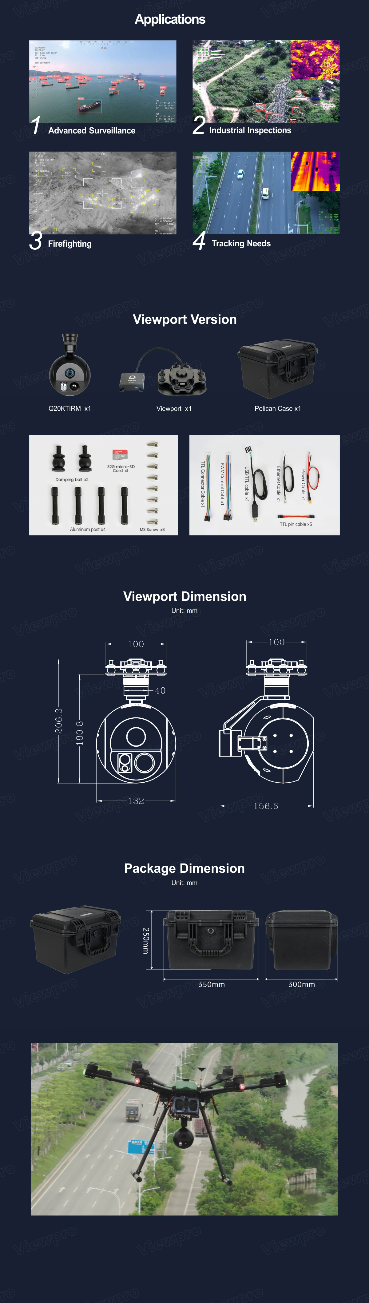 The ViewPro Q20KTIRM Gimbal is used for surveillance, inspections, firefighting and tracking.