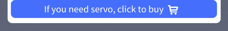 Banner text: “If you need servo, click to buy” with shopping cart icon