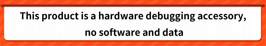 Banner stating the board is a hardware debugging accessory with no software or data required