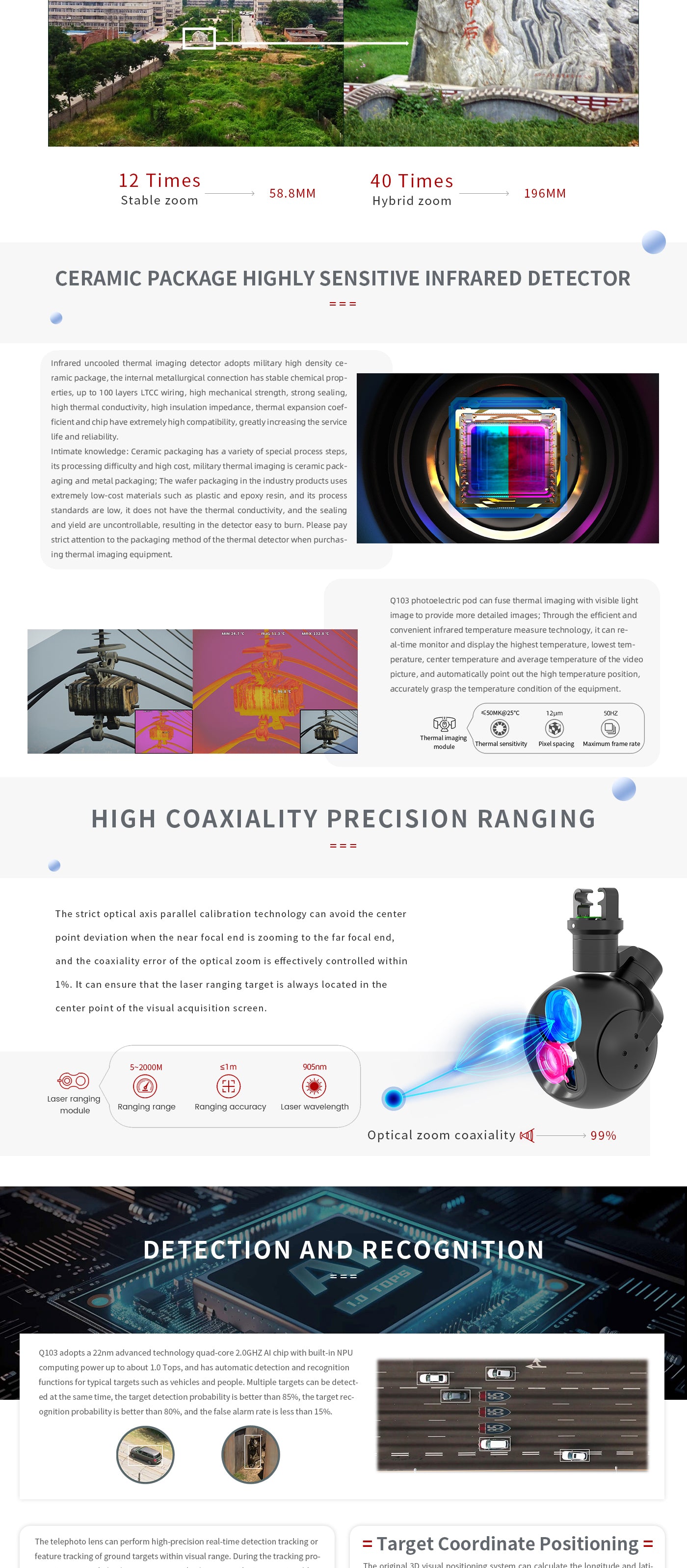 4 The Zingto INYYO Q103 drone camera gimbal offers exceptional performance with its focal length, stable zoom, and hybrid capabilities.
