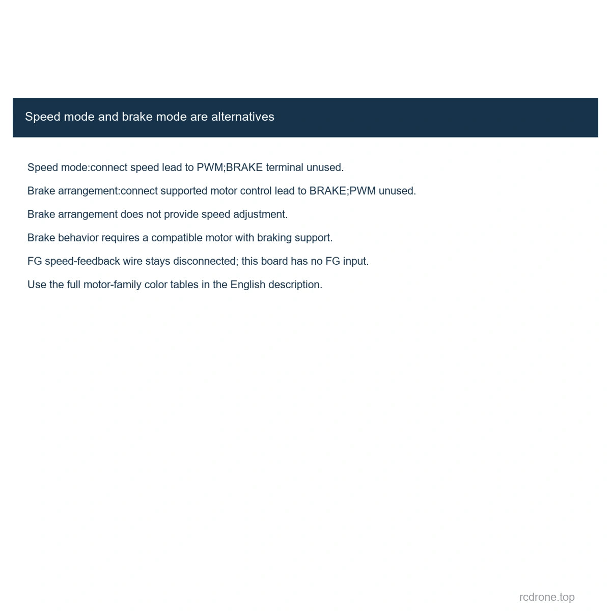 Speed mode and brake mode are alternatives