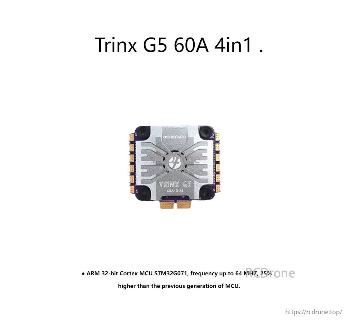 FlyColor Trinx G5 60A 4in1 ESC features a 32-bit STM32G071 MCU, up to 64 MHz, 25% faster than before.