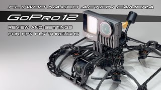 Flywoo Naked GoPro12 action camera mounted on an FPV drone frame, front lens and compact camera body visible
