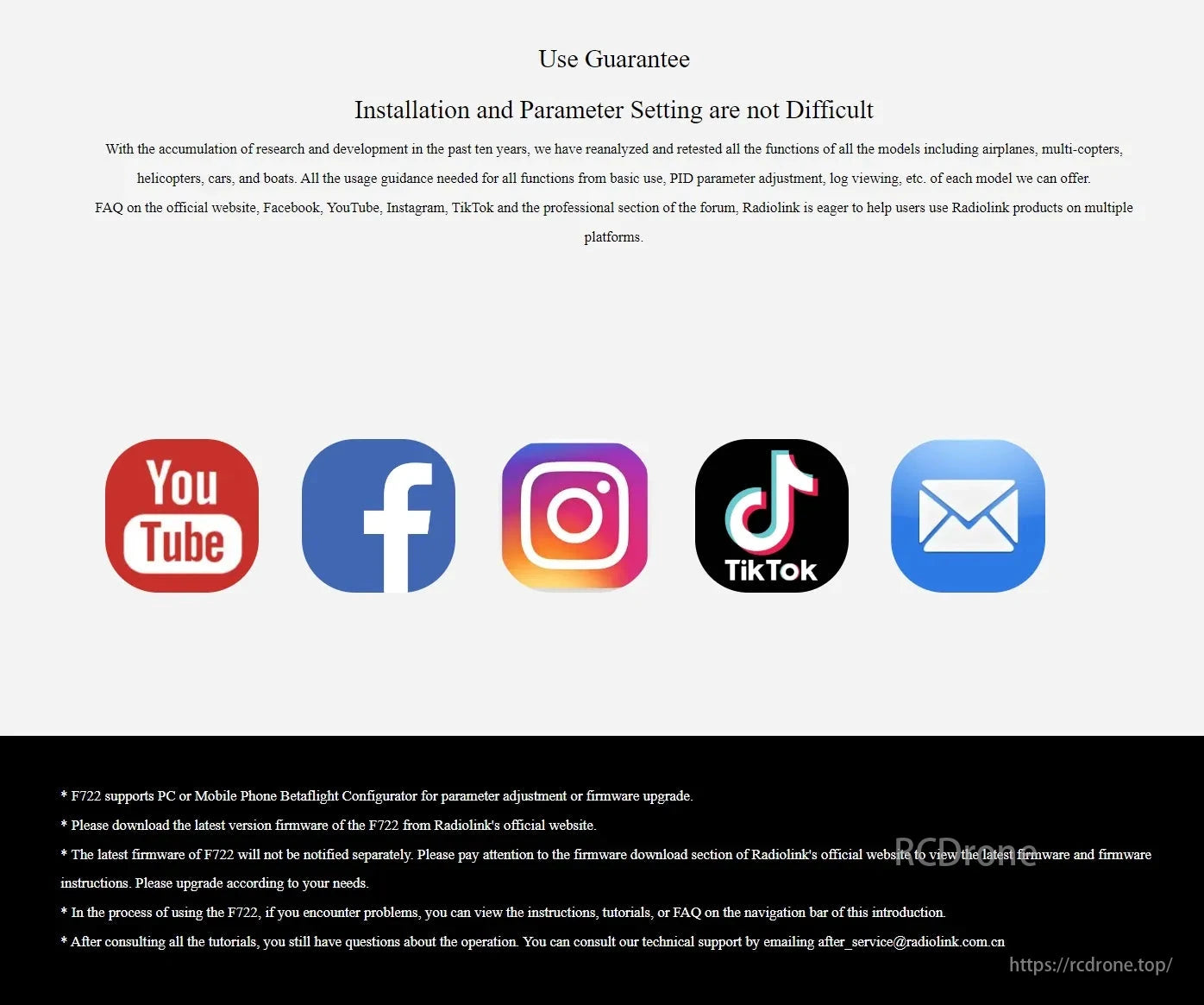 Radiolink F722 Flight Controller, Use Guarantee ensures easy installation and setup for Radiolink models, with FAQs, tutorials, and support across platforms. F722 allows adjustments via PC or mobile.