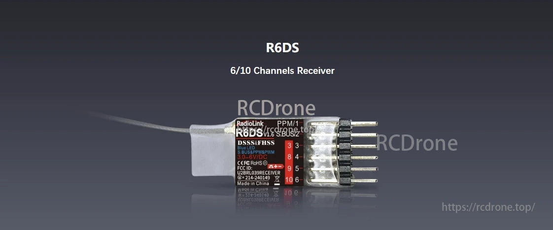 RadioLink R6DS Receiver, The RadioLink R6DS is a 6/10-channel receiver supporting PPM/S.BUS protocols, featuring DSSS/FHSS technology, a blue LED, and 3.0-8V DC compatibility. Made in China.
