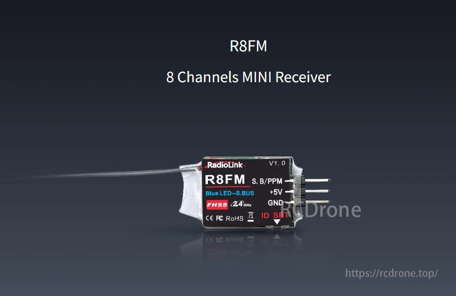 RadioLink R8FM 8 Channels Mini Receiver, The RadioLink R8FM is a compact 8-channel receiver for RC drones, supporting SBUS/PPM, 2.4GHz FHSS, with +5V, GND, and ID SET connections.